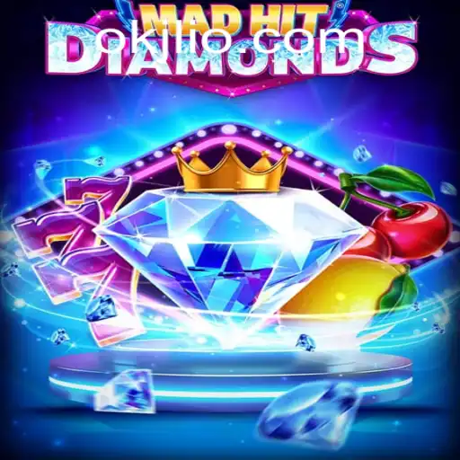 MadHitDiamonds: A Thrilling Dive into the World of OKJL
