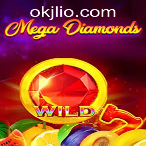 Discovering the Exciting World of MegaDiamond with Keyword 'OKJL'